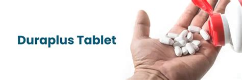 Duraplus Tablet: Uses, Benefits, and Side Effects