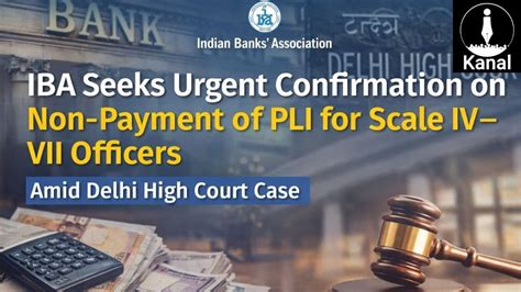 IBA Seeks Urgent Confirmation on Non-Payment of PLI for Scale IV–VII ...