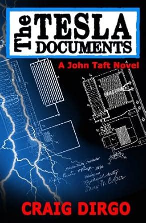 The Tesla Documents (John Taft Series Book 2) eBook : Dirgo, Craig ...