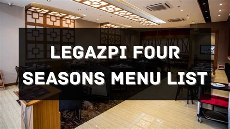 Legazpi Four Seasons Menu Prices Philippines 2026 [Updated] — All About Philippines Menu