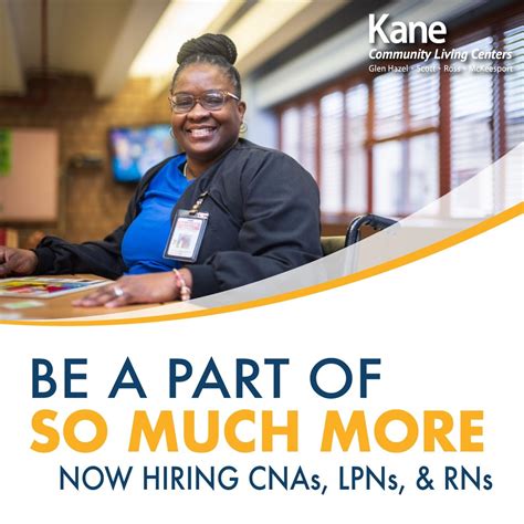 Working at Kane Community Living Centers gives you an opportunity to be ...