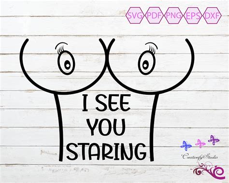 Big Boobs SVG, Breast Clipart, I See You Staring, Large Sexy Breasts, Boobies Image, Titty ...