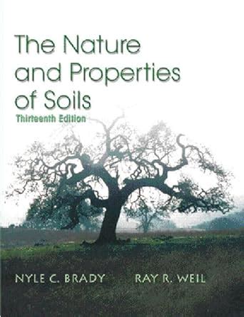 Buy The Nature and Properties of Soils: International Edition Book ...