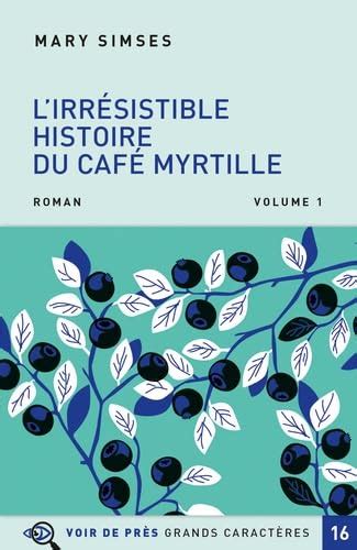 Amazon.in: Buy L'irresistible histoire du cafe myrtille - 2 volumes ...