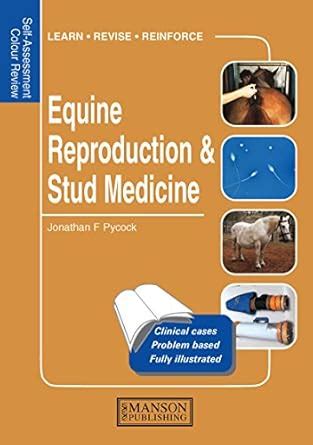 Equine Reproduction & Stud Medicine: Self-Assessment Color Review ...