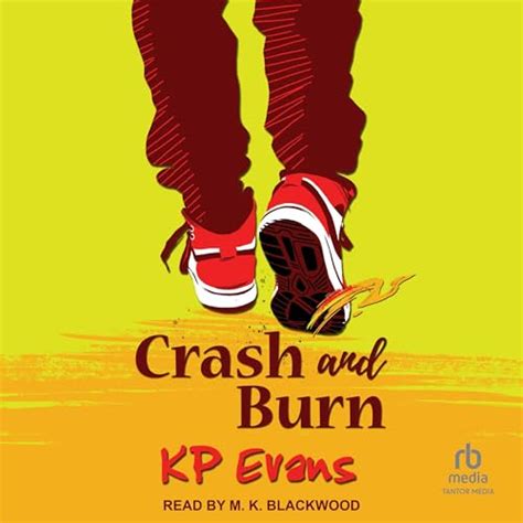 Crash and Burn by KP Evans - Audiobook - Audible.in