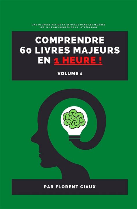Comprendre 60 livres majeurs en 1 heure !: Volume 1 (Comprendre en 1 ...