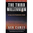 The Third Millennium: Living in the Posthistoric World : Carey, Ken ...