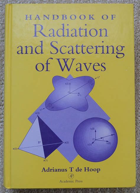 Handbook of Radiation and Scattering of Waves: de Hoop, Adrianus T ...