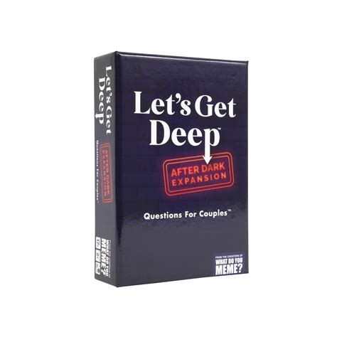 WHAT DO YOU MEME? Let's Get Deep: After Dark Expansion Pack ...