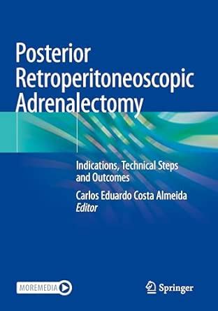 Buy Posterior Retroperitoneoscopic Adrenalectomy: Indications ...