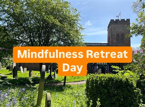 Mindfulness Retreat Day 10am-4pm Saturday 16th August in St Bridgets ...