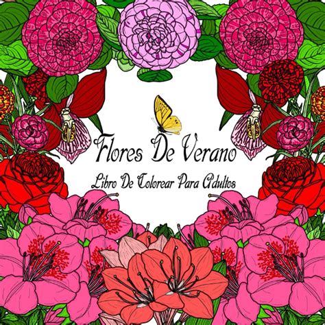 Flores De Verano Libro De Colorear Para Adultos Hermosos Disenos ...