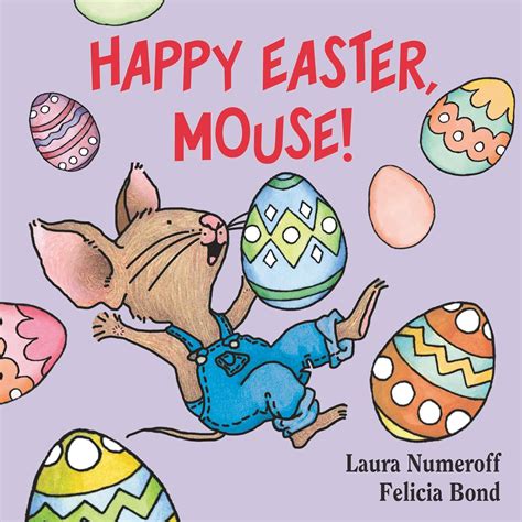 Amazon.com: Happy Easter, Mouse!: 9780694014224: Laura Numeroff ...
