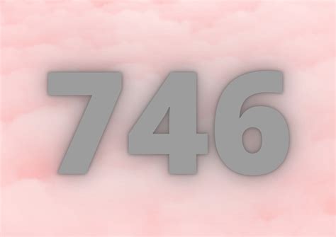 Angel Number 746 Meaning and Spiritual Significance