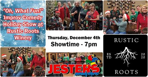 Oh, What Fun! Jesters Comedy Improv at Rustic Roots Winery, Rustic ...