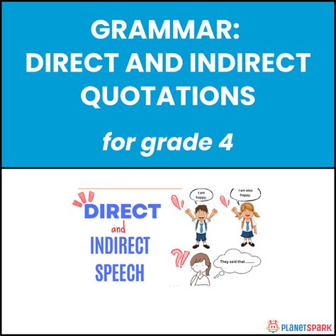Class 4 Worksheet on Direct and Indirect Quotations | PlanetSpark