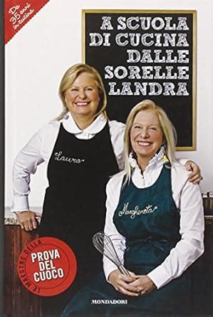 Buy A Scuola Di Cuccina Dalle Sorelle Landra Book Online at Low Prices ...