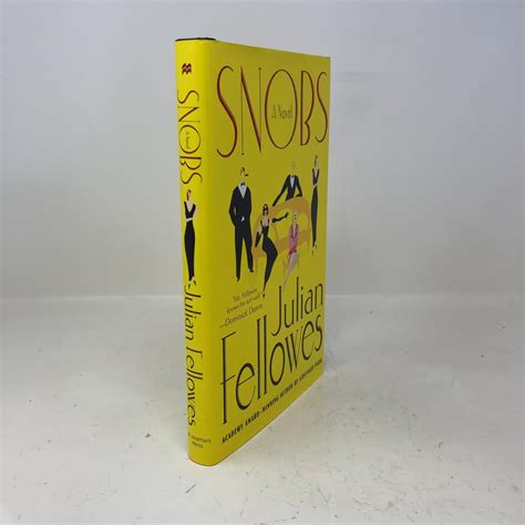 Amazon.com: Snobs: 9780312336929: Fellowes, Julian: Books