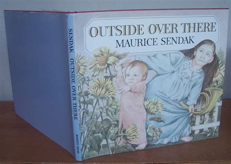 OUTSIDE OVER THERE. by SENDAK, Maurice. Written and illustrated by ...