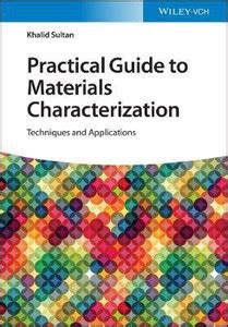 Practical Guide to Materials Characterization: Buy Practical Guide to ...