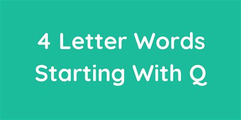 The 4 Letter Words Starting With Q