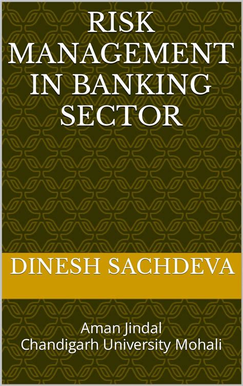 RISK MANAGEMENT IN BANKING SECTOR: Aman Jindal Chandigarh University ...