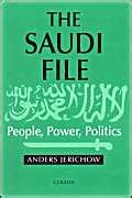 The Saudi File: People, Power and Politics : Jerichow, Anders: Amazon ...
