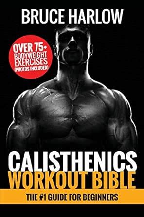 Calisthenics Workout Bible : Harlow, Bruce: Amazon.in: Books