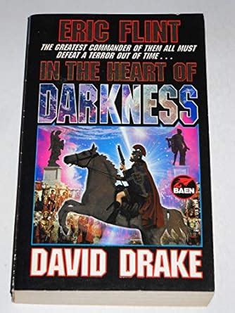 In the Heart of Darkness (Belisarius) : Flint, Eric, Drake, David ...
