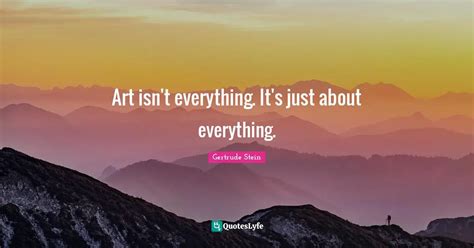 How Art Is in Everything Quote 的图像结果