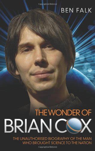 Wonder Of Brian Cox The Unauthorised Biography Of The Man | Desertcart ...