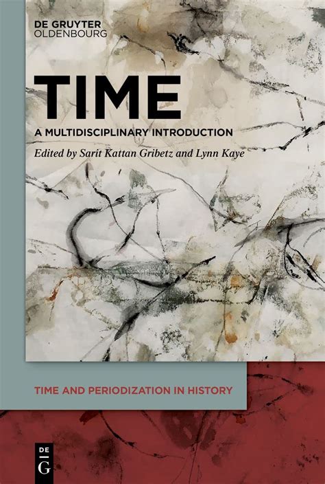 Time: A Multidisciplinary Introduction: 1 (Time and Periodization in ...