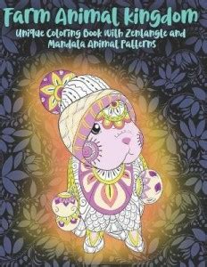 Farm Animal kingdom - Unique Coloring Book with Zentangle and Mandala ...