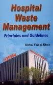Buy Hospital Waste Management: Principles and Guidelines Book Online at ...