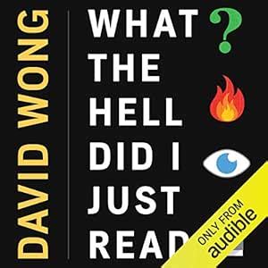 What the Hell Did I Just Read: A Novel of Cosmic Horror (Audio Download ...
