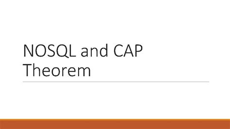 Rezultat imagine pentru Cap Theorem NoSQL