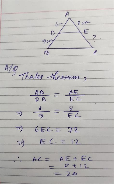 In triangle ABC, DE||BC if AD=6cm, DB=9 cm and AE=8cm find AC. - Brainly.in