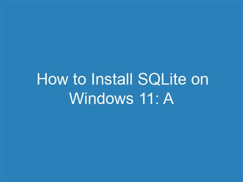 Image result for How to Setup SQLite for Windows 11