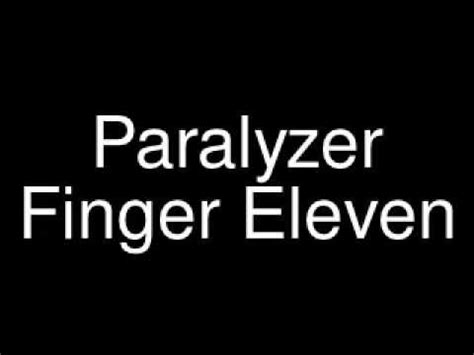 Paralyzer Finger Eleven Lyrics in Description! - YouTube
