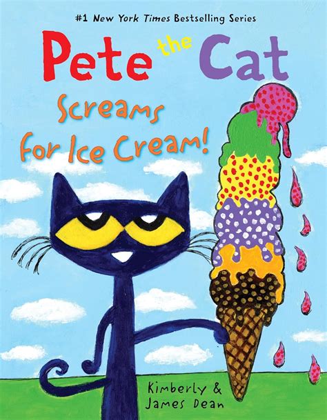 Pete the Cat Screams for Ice Cream!: A Fun Picture Book About Helping ...