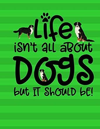 Buy Life Isn't All About Dogs But It Should Be!: Academic Planner 2019 ...