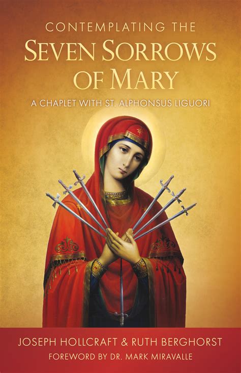 Contemplating the Seven Sorrows of Mary: A Chaplet with St. Alphonsus ...