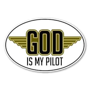 God is My Pilot (with Wings) Oval Sticker by Magnet America is 4" x 5. ...