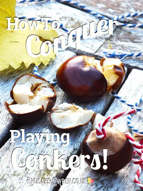 How to Conquer Playing Conkers! - Rhubarb and Wren