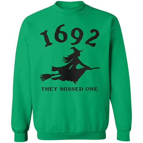 1692 They Missed One Sweatshirt - Nouvette