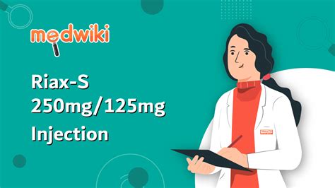 Riax-S 250mg/125mg Injection - Uses, Side Effects, Price, and Dosage ...