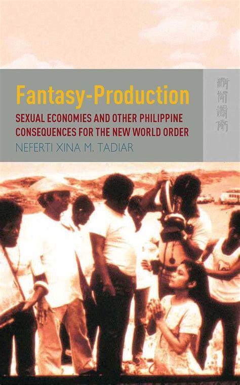 Buy Fantasy-Production: Sexual Economies and Other Philippine ...