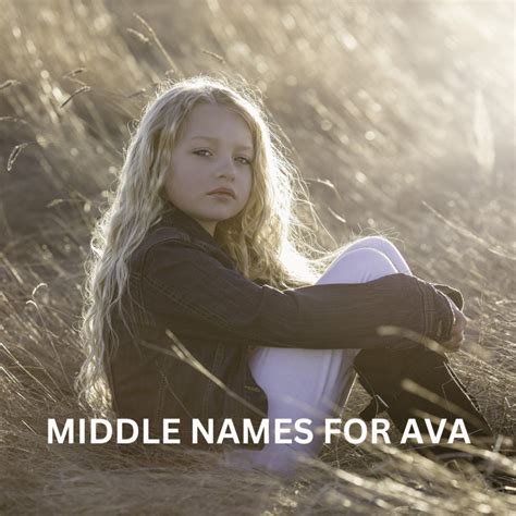 150+ Middle Names for Ava (So Beautiful and Sweet) - Pribbles