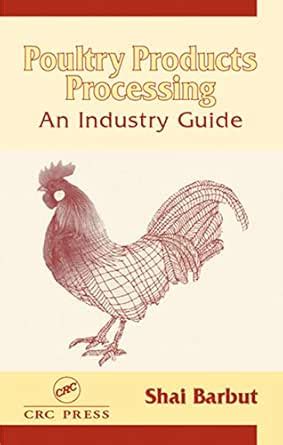 Poultry Products Processing: An Industry Guide eBook : Barbut, Shai ...